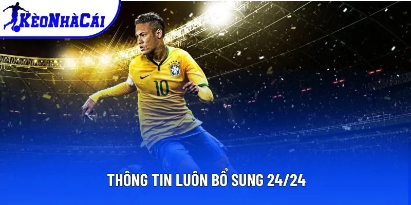 Thông tin luôn bổ sung 24/24